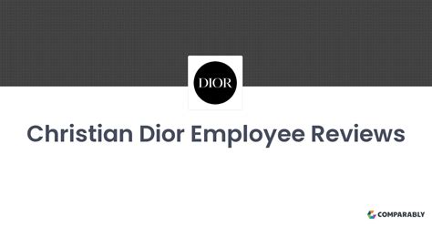 Christian Dior Employee Reviews for Freelancer 